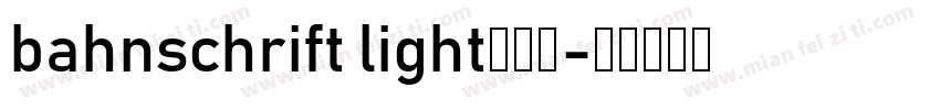 bahnschrift light字体下字体转换